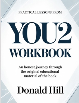 Paperback Practical Lessons From You2: An honest journey through the original educational material of the book