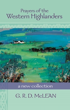 Paperback Prayers of the Western Highlanders: A New Collection Book