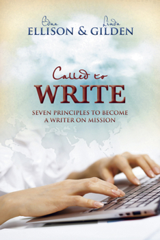 Paperback Called to Write: Seven Principles to Become a Writer on Mission Book