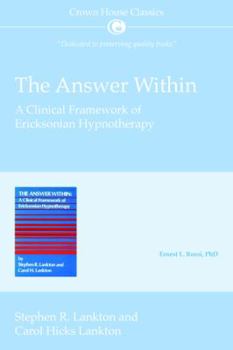 Paperback The Answer Within: A Clinical Framework of Ericksonian Hypnotherapy Book