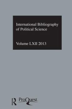 Ibss: Political Science: 2013 Vol.62: International Bibliography of the Social Sciences