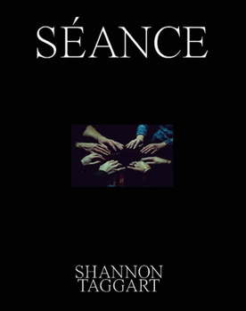 Hardcover Shannon Taggart: Séance Book