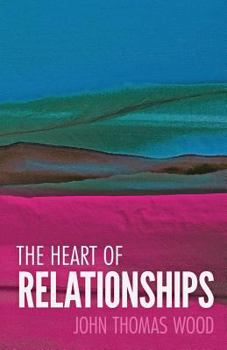 Paperback The Heart of Relationships Book