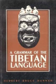 Hardcover A Grammar of Tibetan Language: Literary and Colloquial Book