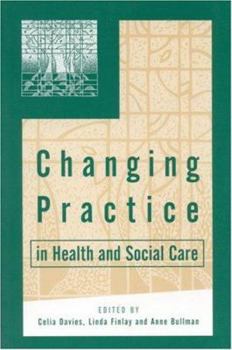 Paperback Changing Practice in Health and Social Care Book