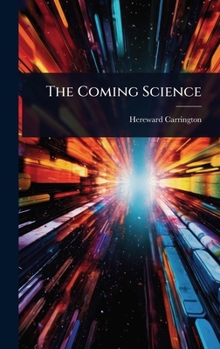 Hardcover The Coming Science Book