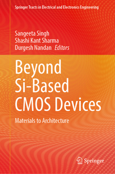 Hardcover Beyond Si-Based CMOS Devices: Materials to Architecture Book