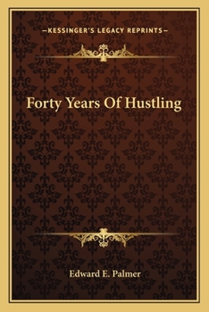 Paperback Forty Years Of Hustling Book