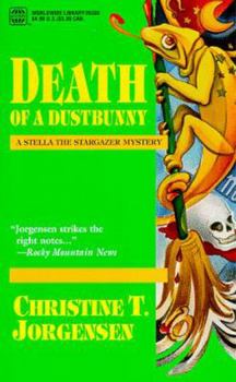 Death of a Dustbunny (A Stella the Stargazer Mystery) (Worldwide Library Mysteries) - Book #4 of the A Stella the Stargazer Mystery