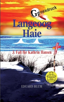 Paperback Langeoog Haie Grossdruck: 3. Fall f?r Kathrin Hansen [German] Book