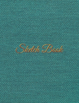 Sketchbook for Drawing: 120 Pages of 8.5"x11" Blank Paper for Drawing, Sketching and Creative Doodling. Personalized Artist Notebook and Sketchbook Journal