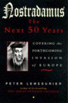 Paperback Nostradamus: the Next 50 Years: Covering the Forthcoming Invasion of Europe Book