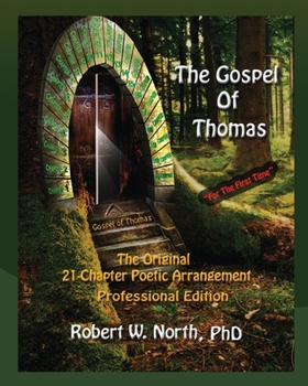 Paperback Gospel of Thomas Professional-The Original 21 Chapter Poetic Arrangement, Professional Edition Book