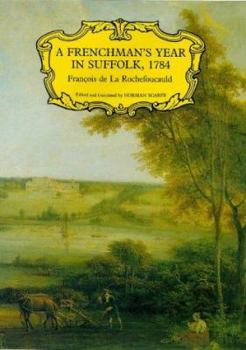 Hardcover A Frenchman's Year in Suffolk, 1784 (Suffolk Records Society) (Volume 30) Book
