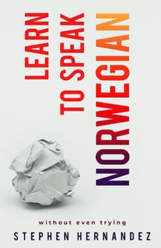 Paperback Learn to speak Norwegian: Without even trying Book