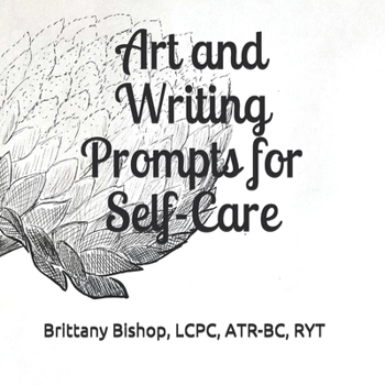 Paperback Art and Writing Prompts for Self-Care Book