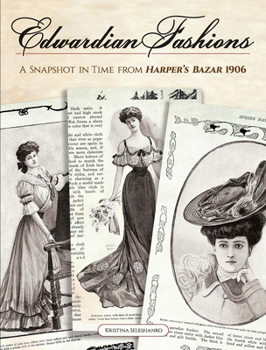 Paperback Edwardian Fashions: A Snapshot in Time from Harper's Bazar 1906 Book
