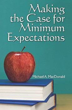 Paperback Making the Case for Minimum Expectations Book