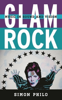 Hardcover Glam Rock: Music in Sound and Vision Book