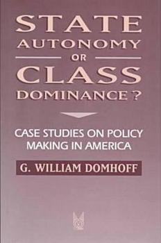 Hardcover State Autonomy or Class Dominance? Book