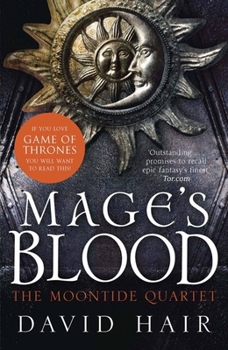 Mage's Blood - Book #1 of the Moontide Quartet