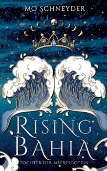 Paperback Rising Bahia: Tochter der Meeresgöttin [German] Book