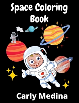 Universe Coloring Book: Super Fun Coloring Book For Kids Ages 4-12