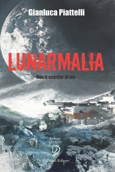 Paperback Lunarmalia: Non ti scordar di me [Italian] Book