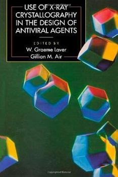 Hardcover Use of X-Ray Crystallography in the Design of Antiviral Agents Book