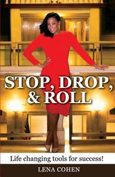 Paperback Stop, Drop, and Roll: Life changing tools for success! Book