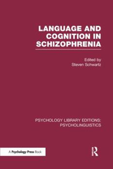 Paperback Language and Cognition in Schizophrenia (PLE: Psycholinguistics) Book