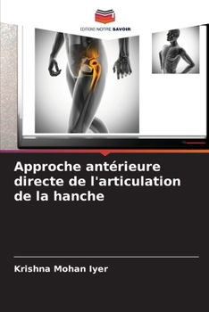 Paperback Approche antérieure directe de l'articulation de la hanche [French] Book