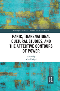 Paperback Panic, Transnational Cultural Studies, and the Affective Contours of Power Book