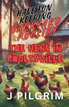 Paperback The Hens in Poultsville Book