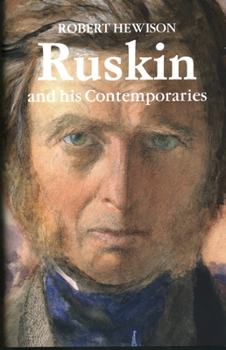 Hardcover Ruskin and His Contemporaries Book