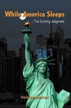 Paperback While America Sleeps...The Coming Judgment Book