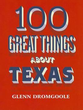 Paperback 100 Great Things about Texas Book