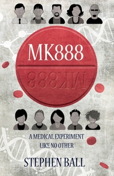 Paperback Mk888: A Medical Experiment Like No Other Book