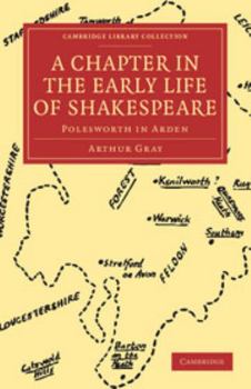 Paperback A Chapter in the Early Life of Shakespeare: Polesworth in Arden Book