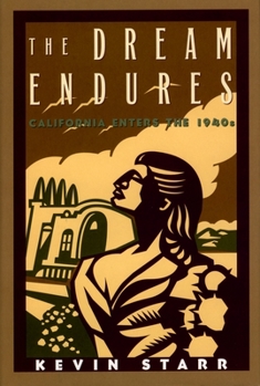 The Dream Endures: California Enters the 1940s - Book #5 of the Americans and the California Dream