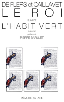 Paperback Le roi suivi de l'habit vert [French] Book