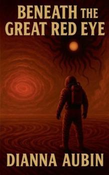 Paperback Beneath the Great Red Eye Book