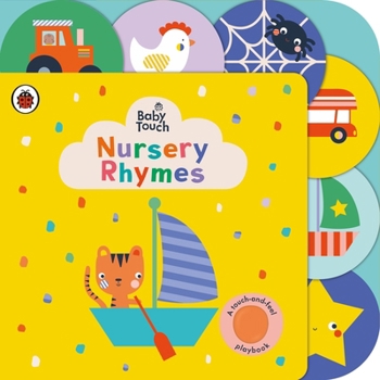 Paperback Baby Touch: Nursery Rhymes: A touch-and-feel playbook Book