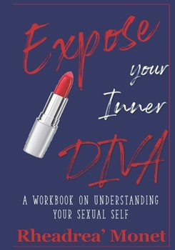 Paperback Expose your Inner DIVA: A Workbook on Understanding your Sexual Self Book