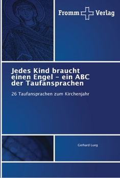 Paperback Jedes Kind braucht einen Engel - ein ABC der Taufansprachen [German] Book
