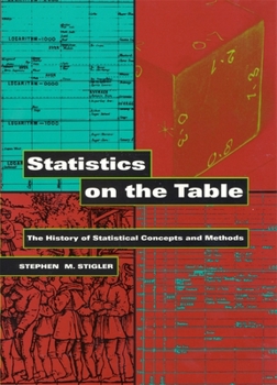 Paperback Statistics on the Table: The History of Statistical Concepts and Methods Book