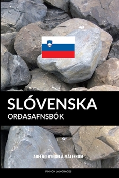 Paperback Slóvenska Orðasafnsbók: Aðferð Byggð á Málefnum [Icelandic] Book