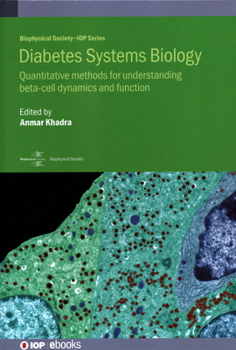 Hardcover Diabetes Systems Biology: Quantitative methods for understanding beta-cell dynamics and function Book