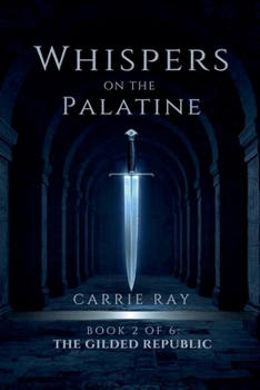 Whispers on the Palatine (The Gilded Republic)