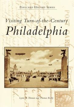 Paperback Visiting Turn-Of-The-Century Philadelphia Book